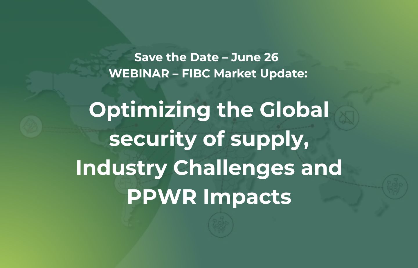 Join the Latest FPS Webinar: Insights into FIBC Market and PPWR Impacts